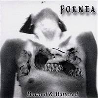 Pornea : Burned and Battered